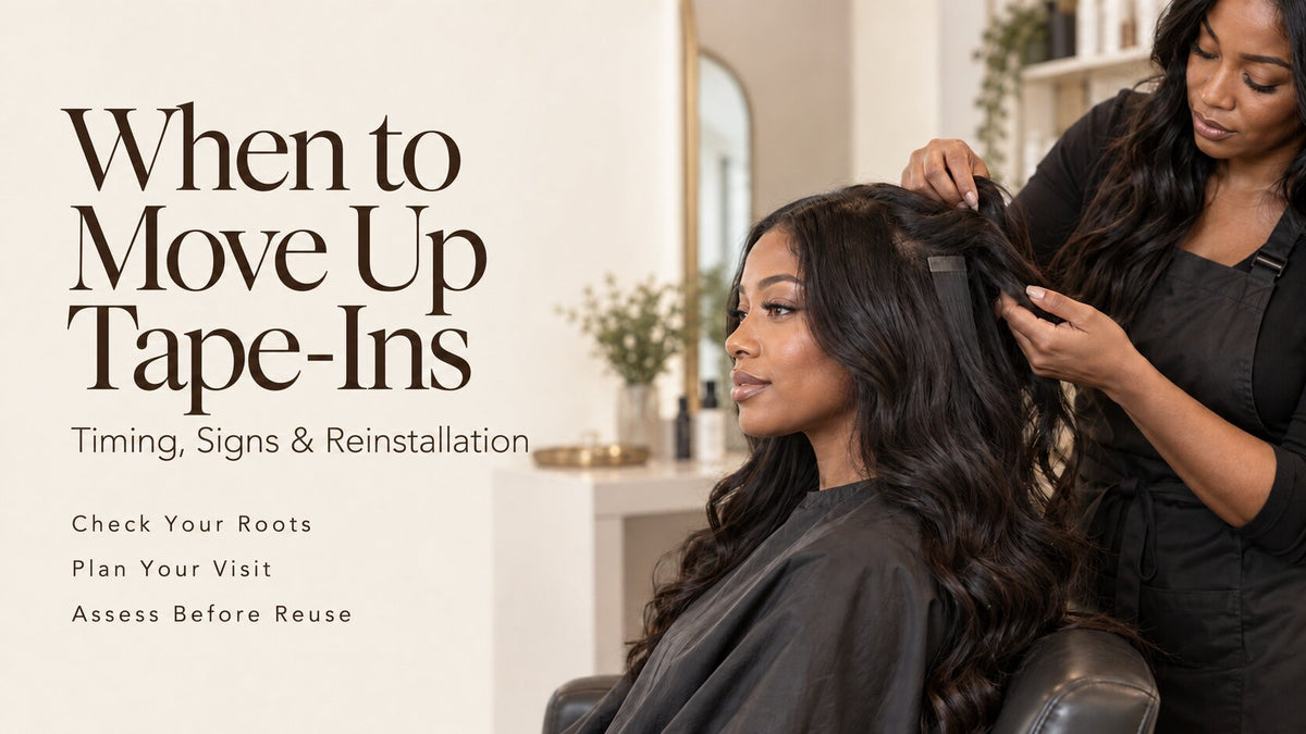 When to Move Up Tape-In Extensions: Timing and Reinstallation