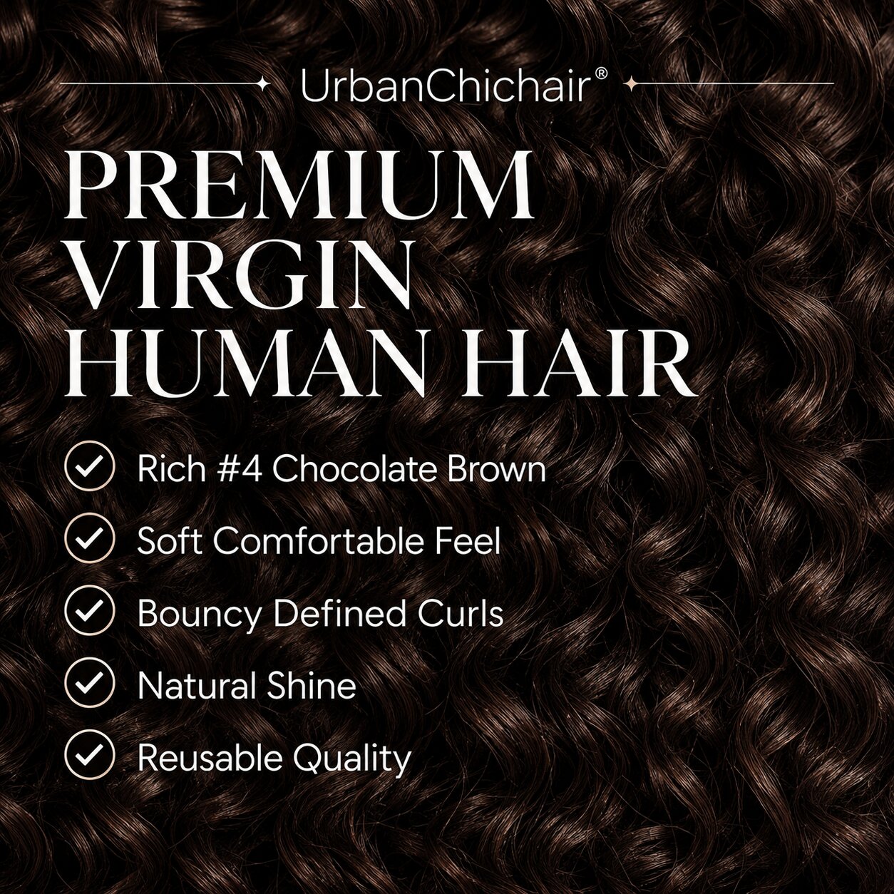 Close-up of rich #4 Chocolate Brown Burmese Curly virgin human hair with soft shine, defined curls, and reusable quality benefits.